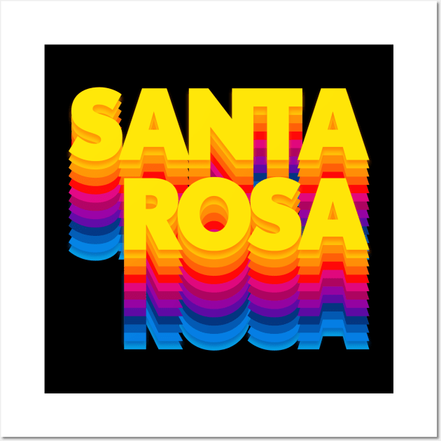 Santa Rosa, CA \/\/\ Retro Typography Design Wall Art by DankFutura